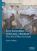 Zero Generation Holocaust Literature: The Art of Non-Survival by Adam J. Goldwyn