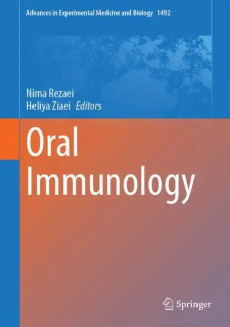 Oral Immunology by Nima Rezaei