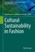 Cultural Sustainability in Fashion by Subramanian Senthilkannan Muthu