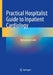 Practical Hospitalist Guide to Inpatient Cardiology by Mohammed Salih