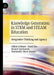 Knowledge Generation in Stem and Steam Education: Integrative Thinking and Agency by Gillian Kidman