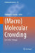 (Macro)Molecular Crowding: Life of the Pottage by Vladimir N. Uversky
