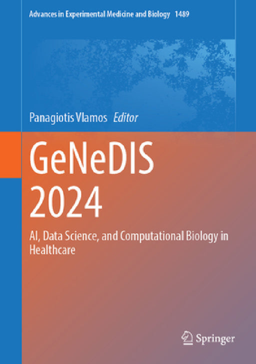 Genedis 2024: Ai, Data Science, and Computational Biology in Healthcare by Panagiotis Vlamos