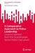 A Comparative Approach to Police Leadership: Lessons Learned from the Scandinavian Senior Police Executives by Rune Glomseth