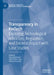 Transparency in Fintech: Exploring Technological Advances, Regulation, and Societal Impact with Case Studies by Joerg Osterrieder