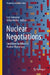 Nuclear Negotiations: Conditions for Effective Nuclear Diplomacy by Isak Svensson