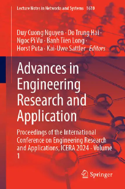 Advances in Engineering Research and Application: Proceedings of the International Conference on Engineering Research and Applications, Icera 2024, Vo by Duy Cuong Nguyen