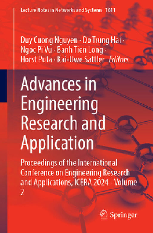 Advances in Engineering Research and Application: Proceedings of the International Conference on Engineering Research and Applications, Icera 2024, Vo by Duy Cuong Nguyen, Do Trung Hai, Ngoc Pi Vu