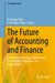 The Future of Accounting and Finance: Embracing Technology, Digitalisation, Sustainability, Education, and Employability by Vu Quang Trinh, Thinh Ngoc Pham