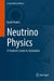 Neutrino Physics: A Student's Guide to Simulation by Balint Radics
