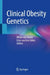 Clinical Obesity Genetics by Mieke Van Haelst