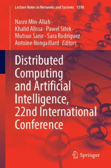 Distributed Computing and Artificial Intelligence, 22nd International Conference by Nasro Min-Allah