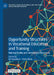 Opportunity Structures in Vocational Education and Training: National Studies and International Discussions by Eli Smeplass, Chris Zirkle