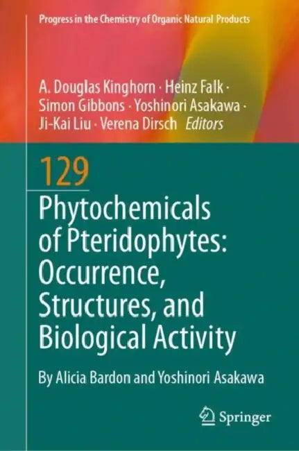 Phytochemicals of Pteridophytes: Occurrence, Structures, and Biological Activity by A. Douglas Kinghorn, Heinz Falk, Simon Gibbons
