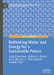 Rethinking Water and Energy for a Sustainable Future by Yulia Ermolaeva