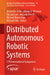 Distributed Autonomous Robotic Systems: 17th International Symposium by Alexandra Nilles