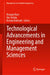 Technological Advancements in Engineering and Management Sciences by Mangey Ram, Om Ji Shukla, Kishore Debnath