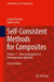 Self-Consistent Methods for Composites: Wave Propagation in Heterogeneous Materials by Sergey Kanaun