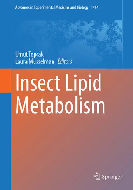 Insect Lipid Metabolism by Umut Toprak, Laura Musselman
