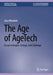 The Age of AgeTech: Essays to Inspire, Change, and Challenge by Alex Mihailidis