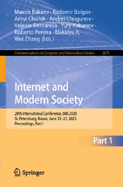 Internet and Modern Society: 28th International Conference, IMS 2025, St. Petersburg, Russia, June 23-25, 2025, Proceedings, Part I by Maxim Bakaev