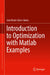 Introduction to Optimization with Matlab(r) Examples by Jose Maria Giron-Sierra