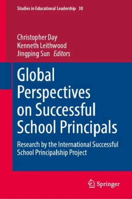 Global Perspectives on Successful School Principals: Research by the International Successful School Principalship Project by Christopher Day