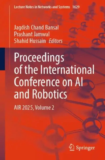 Proceedings of the International Conference on AI and Robotics: Air 2025 by Jagdish Chand Bansal