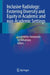 Inclusive Radiology: Fostering Diversity and Equity in Academic and non-Academic Settings by Sarah Keller-Yamamura