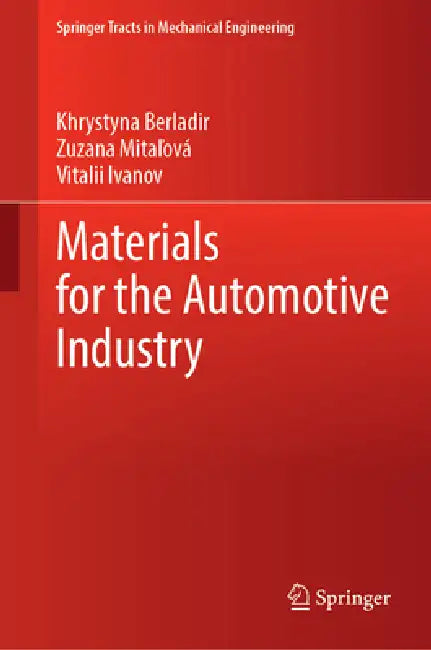 Materials for the Automotive Industry by Khrystyna Berladir, Zuzana Mitaľová, Vitalii Ivanov