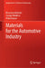Materials for the Automotive Industry by Khrystyna Berladir, Zuzana Mitaľová, Vitalii Ivanov
