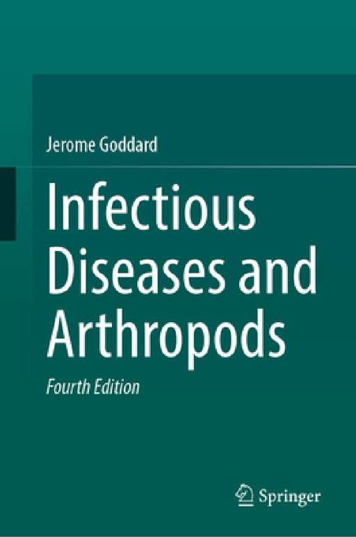 Infectious Diseases and Arthropods by Jerome Goddard