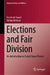 Elections and Fair Division: An Introduction to Social Choice Theory by Harrie de Swart