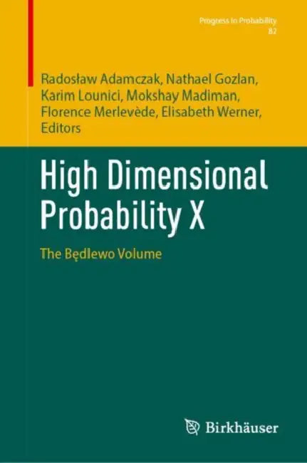 High Dimensional Probability X by Radoslaw Adamczak