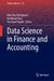 Data Science in Finance and Accounting by Hien Thu Thi Nguyen, Hai Hong Phan, Van Nam Huynh