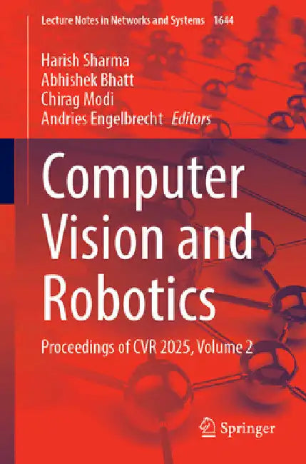 Computer Vision and Robotics: Proceedings of Cvr 2025, Volume 2 by Harish Sharma