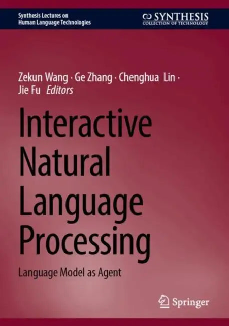 Interactive Natural Language Processing: Language Model as Agent by Zekun Wang