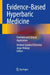 Evidence-Based Hyperbaric Medicine: Concepts and Clinical Application by António Gandra D'Almeida