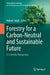 Forestry for a Carbon-Neutral and Sustainable Future: A Scientific Perspective by Hukum Singh
