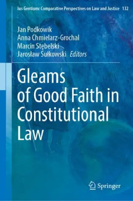 Gleams of Good Faith in Constitutional Law by Jan Podkowik