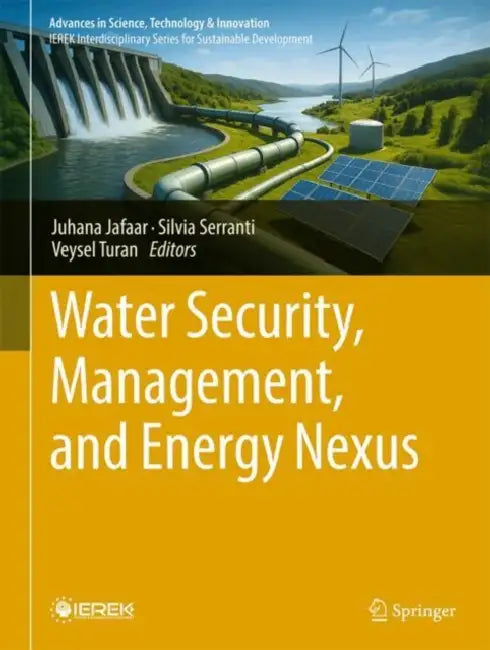 Water Security, Management, and Energy Nexus by Juhana Jaafar