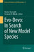 Evo-Devo: In Search of New Model Species by Waclaw Tworzydlo