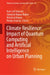 Climate Resilience: Impact of Quantum Computing and Artificial Intelligence on Urban Planning by Arun Lal Srivastav