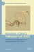 Reading Comics Through the Body: Embodiment and Materiality in the Making and Reading of Comics by Gareth Brookes