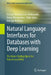Natural Language Interfaces for Databases with Deep Learning: The Never-Ending Quest for Data Accessibility by George Katsogiannis-Meimarakis