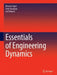 Essentials of Engineering Dynamics by Reuven Segev