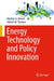 Energy Technology and Policy Innovation by Marilyn A. Brown