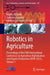 Robotics in Agriculture: Proceedings of the Fifth International Conference on Agriculture Digitalization and Organic Production (Adop 2025) by Andrey Ronzhin