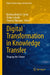 Digital Transformation in Knowledge Transfer: Shaping the Future by Kristina Bodrozic-Brnic, Volker Schulte, Thomas Thiessen