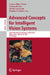 Advanced Concepts for Intelligent Vision Systems: 22nd International Conference, Acivs 2025, Tokyo, Japan, July 28-30, 2025, Proceedings by Jacques Blanc-Talon, Patrice Delmas, Hiroki Takahashi